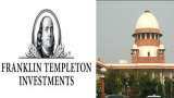 Franklin Templeton debt schemes mutual funds: What Supreme Court said - latest development Franklin Templeton debt schemes mutual funds: What Supreme Court said - latest development