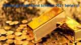 Sovereign Gold Bond Scheme 2021 Series VI subscription starts from TODAY - Check PRICE, BENEFITS, DISCOUNTS and other DETAILS investors MUST KNOW Sovereign Gold Bond Scheme 2021 Series VI subscription starts from TODAY - Check PRICE, BENEFITS, DISCOUNTS and other DETAILS investors MUST KNOW