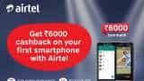 Airtel recharge offer: Get Rs 6000 cashback on your first smartphone - Check offer details here Airtel recharge offer: Get Rs 6000 cashback on your first smartphone - Check offer details here