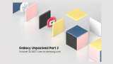 Samsung Galaxy Unpacked event date announced: Here's all you need to know Samsung Galaxy Unpacked event date announced: Here's all you need to know