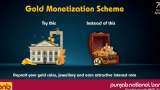 PNB Gold Monetization Scheme: Here is how you can earn income while sitting at home PNB Gold Monetization Scheme: Here is how you can earn income while sitting at home