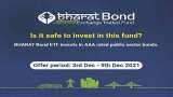 Bharat Bond ETF third tranche to launch today; should you subscribe?  
