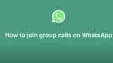 WhatsApp Feature Tutorial: How to make a group video call? Here is a step-by-step guide
