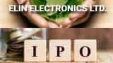 Elin Electronics get Sebi nod to launch IPO; company to raise Rs 760 crore via issue
