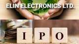 Elin Electronics get Sebi nod to launch IPO; company to raise Rs 760 crore via issue Elin Electronics get Sebi nod to launch IPO; company to raise Rs 760 crore via issue