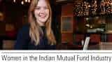 Women&#039;s Day Special: &#039;Stronger women build stronger nations&#039; - Women in Indian Mutual Fund Industry