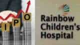 Rainbow Children Medicare Listing: Today Rainbow Children&#039;s Medicare Listing, Should you Buy or Not?