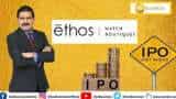 Editors Take: Ethos IPO opens today, Should you subscribe or avoid? Watch this video to know Anil Singhvi&#039;s opinion