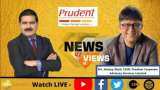 Prudent Corporate Listing: Company CMD Sanjay Shah In Conversation With Anil Singhvi