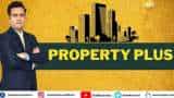 Property Plus: How Is The Economic Condition Of The Realty Sector? 