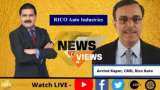 News Par Views: Rico Auto Industries, CMD, Arvind Kapur In Conversation With Anil Singhvi