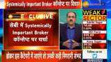 Zee Biz Exclusive: Sebi contemplating concept of Systemically Important Brokers to safeguard interests of brokers, investors - What it is? Its meaning? EXPLAINED