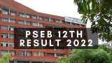 PSEB 12th Result 2022: Punjab Board declares Class 12th result, Check steps to download score-card now