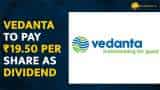 Vedanta to pay ₹19.50 per share as second interim dividend; Check record date and more