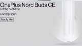 OnePlus Nord Buds CE India launch soon; likely to release with OnePlus 10T OnePlus Nord Buds CE India launch soon; likely to release with OnePlus 10T