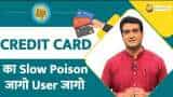 Paisa Wasool: Credit Card users ALERT! This habit is slow poison | AVOID THIS 