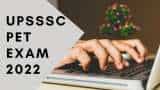 UPSSSC PET Exam 2022 latest update: Last date for registration extended - All details here UPSSSC PET Exam 2022 latest update: Last date for registration extended - All details here