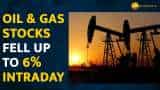 Oil & Gas Stocks tumble up to 6% intraday, what brokerages recommend Oil & Gas Stocks tumble up to 6% intraday, what brokerages recommend
