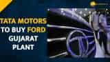 Tata Motors to acquire Ford India&#039;s Gujarat plant for Rs 726 crore  