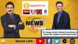 News Par Views: Anil Singhvi In Talk With Sanjay Purohit, W.T. Director &amp; Group CEO, Sapphire Foods