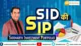 SID KI SIP: Watch Siddharth Investment Portfolio SID KI SIP: Watch Siddharth Investment Portfolio