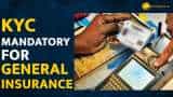  IRDAI to make KYC mandatory for general insurance; CDSL biggest beneficiary 