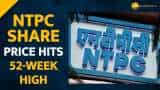  NTPC share hits 52-week high after the company pays final dividend for FY22 