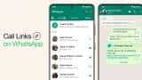 WhatsApp Call Links: New feature rolled out - What it is, how it works? Explained here