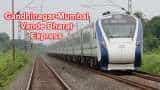 Gandhinagar-Ahmedabad-Mumbai Central Vande Bharat Express: Route, train number, time table, stops, ticket price, fare, stations | Indian Railways