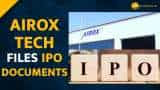 Airox Technologies files DRHP with SEBI for Rs 750 Crore IPO