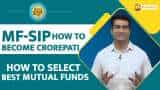 Paisa Wasool: Know How To Choose Best Mutual Funds To Become Crorepati