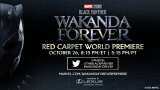 ‘Black Panther: Wakanda Forever’ Red Carpet Premiere - When and where to watch livestream | IST timings, DETAILS