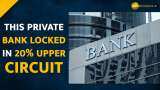 This Private Bank locked in 20% upper circuit post strong Q2FY23 results--Details Here 
