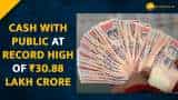 Demonetisation: Cash with public at record high, this is what Congress President says Demonetisation: Cash with public at record high, this is what Congress President says