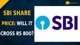 Brokerage recommend ‘BUY’ on SBI--Will it cross Rs 800?--Check Target Price Brokerage recommend ‘BUY’ on SBI--Will it cross Rs 800?--Check Target Price