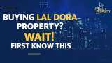 Lal Dora Land: Know This Before Buying Plot, Property - Pros &amp; Cons | FULL DETAILS 