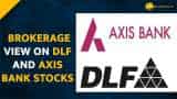 STOCKS TO BUY: Brokerage Recommend DLF, AXIS Bank Stocks For Bumper Returns--Check The Target Price Here  