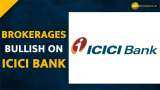 Brokerages Recommend ‘Buy’ Rating on ICICI Bank Stock--Check Target Price Here Brokerages Recommend ‘Buy’ Rating on ICICI Bank Stock--Check Target Price Here
