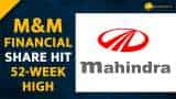M&M Financial Services Share Price: Hit 52-week high; Sharekhan sees 12% upside M&M Financial Services Share Price: Hit 52-week high; Sharekhan sees 12% upside