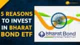 Bharat Bond ETF: 5 reason to invest in the fourth tranche--Check All Details Here 