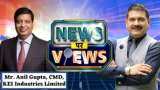 News Par Views: KEI Industries Limited, CMD, Anil Gupta On Company Growth Outlook In Conversation With Anil Singhvi