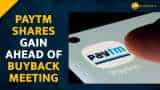 Paytm shares jumps over 2% ahead of byback meeting--Check Details Here 