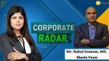 Corporate Radar: Sheela Foam, Managing Director, Rahul Gautam In Talk With Zee Business