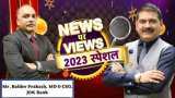 News Par Views 2023: J&amp;K Bank, MD &amp; CEO, Mr. Baldev Prakash In Talk With Anil Singhvi