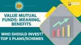 Paisa Wasool: Value Mutual Funds | Meaning, Benefits, Top 5 Plans, Schemes - Who Should Invest?