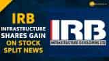  Buy, Sell or Hold: IRB Infrastructure shares gain on stock split news 