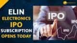 Elin electronics IPO subscription opens today, should you apply for the issue? Check Details Here