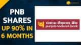 PNB shares up 90% in 6 months; Brokerage recommends ‘Buy’ 