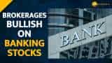 Brokerages Bullish On Banking Stocks; pick ICICI Bank, Axis Bank as their top bets 