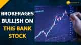 Brokerages bullish on THIS bank stock; Can yield up to 29%--Check Details Here 